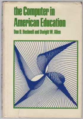 Couverture du produit · The Computer in American Education