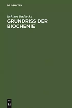 Couverture du produit · Grundriß der Biochemie: Für Studierende der Medizin, Zahnmedizin und Naturwissenschaften
