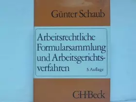 Couverture du produit · Arbeitsrechtliche Formularsammlung und Arbeitsgerichtsverfahren