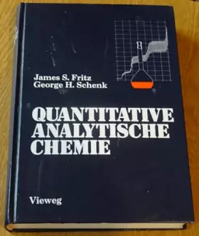 Couverture du produit · Quantitative analytische Chemie. Grundlagen - Methoden - Experimente.