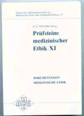Couverture du produit · Prüfsteine medizinischer Ethik XI - Dokumentation medizinische Ethik