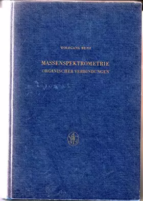 Couverture du produit · Massenspektrometrie organischer Verbindungen. (  Methoden der Analyse in der Chemie, 8) .