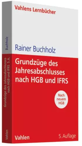 Couverture du produit · Grundzüge des Jahresabschlusses nach HGB und IFRS: Mit Aufgaben und Lösungen