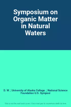 Couverture du produit · Symposium on Organic Matter in Natural Waters