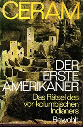 Couverture du produit · Der erste Amerikaner. Das Rätsel des vor-kolumbischen Indianers