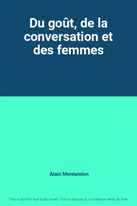 Couverture du produit · Du goût, de la conversation et des femmes