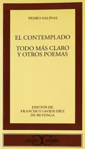 Couverture du produit · El contemplado. Todo lo más claro y otros poemas .