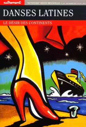 Couverture du produit · Danses latines, le désir des continents et Le journal autrement