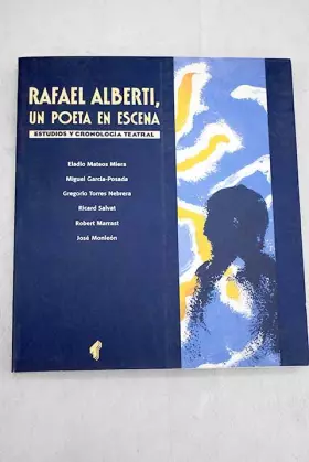 Couverture du produit · Rafael Alberti, un poeta en escena