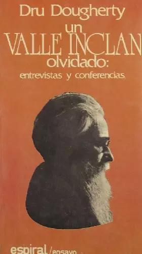Couverture du produit · Un Valle-Inclán olvidado : entrevistas y conferencias