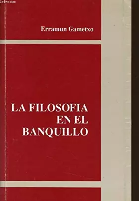Couverture du produit · La filosofia en el banquillo