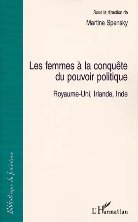 Couverture du produit · La femme a la conquete du pouvoir politique. royaume-uni irlande inde
