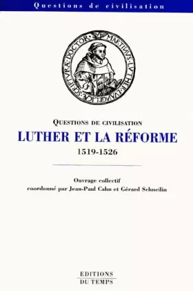 Couverture du produit · Luther et la Réforme, 1519-1526