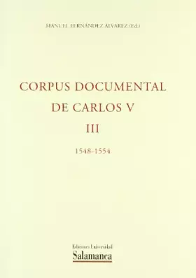 Couverture du produit · Corpus documental de Carlos V.Tomo III