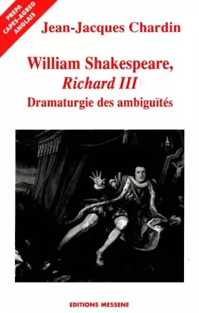 Couverture du produit · William Shakespeare, Richard III, dramaturgie