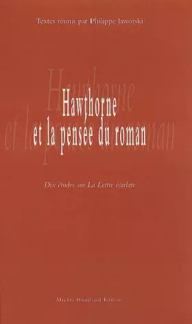 Couverture du produit · Hawthorne et la pensée du roman : Dix études sur la Lettre écarlate