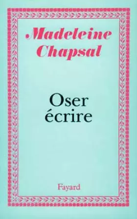Couverture du produit · Oser écrire