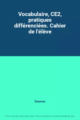 Couverture du produit · Vocabulaire, CE2, pratiques différenciées. Cahier de l'élève