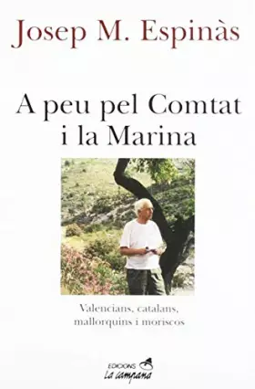 Couverture du produit · A peu pel Comtat i la Marina: Valencians, catalans, mallorquins i moriscos