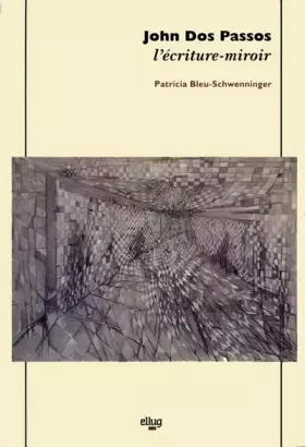 Couverture du produit · John Dos Passos, l'écriture miroir