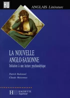 Couverture du produit · LA NOUVELLE ANGLO-SAXONNE. Initiation à une lecture psychanalytique