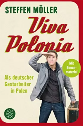 Couverture du produit · Viva Polonia: Als deutscher Gastarbeiter in Polen