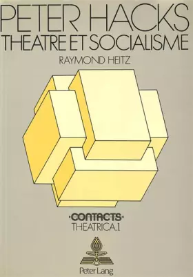 Couverture du produit · Peter Hacks : théâtre et socialisme