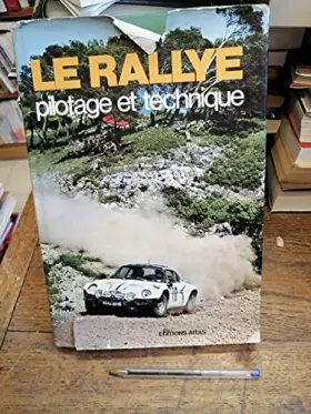 Couverture du produit · Le Rallye Pilotage Et Technique