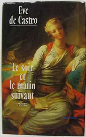 Couverture du produit · Le soir et le matin suivant