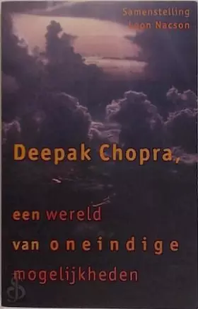 Couverture du produit · Deepak Chopra, een wereld van oneindige mogelijkheden