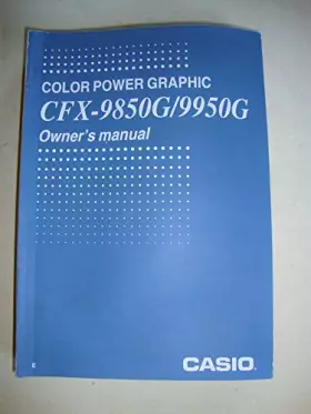 Couverture du produit · Color Power Graphic CFX-9850G/9950G Owner's Manual
