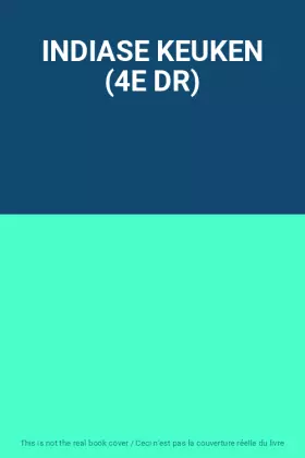 Couverture du produit · INDIASE KEUKEN (4E DR)