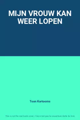 Couverture du produit · MIJN VROUW KAN WEER LOPEN