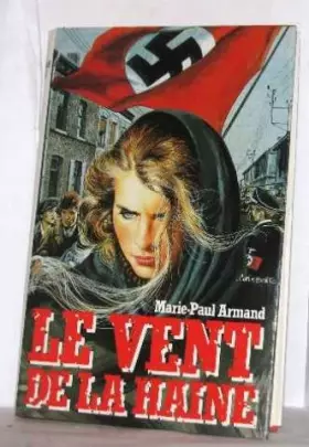 Couverture du produit · Le Vent de la haine