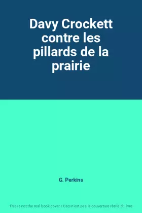 Couverture du produit · Davy Crockett contre les pillards de la prairie