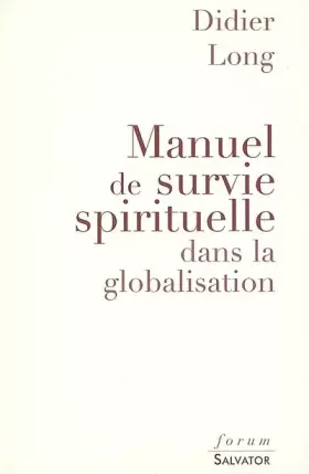 Couverture du produit · Manuel de survie spirituelle dans la globalisation
