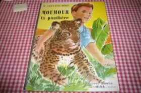 Couverture du produit · Dr Fernand Méry. Moumour la panthère : . Illustrations de J. M. Rabec
