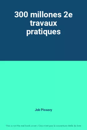 Couverture du produit · 300 millones 2e travaux pratiques