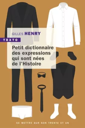 Couverture du produit · Petit dictionnaire des expressions nées de l'histoire