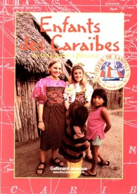 Couverture du produit · ENFANTS DES CARAIBES. De la Guyane à Panama