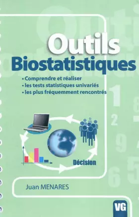 Couverture du produit · Outils biostatistiques: Comprendre les tests statistiques univariés les plus fréquemment rencontrés et les appliquer à l'aide d