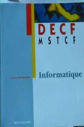 Couverture du produit · Informatique: DECF, MSTCF