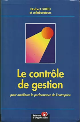 Couverture du produit · Le contrôle de gestion : Pour améliorer la performance de l'entreprise