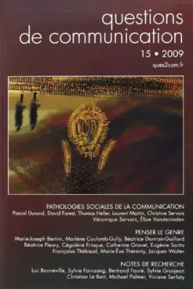 Couverture du produit · Questions de Communication, N 15/2009. Pathologies Sociales de la Com Munication