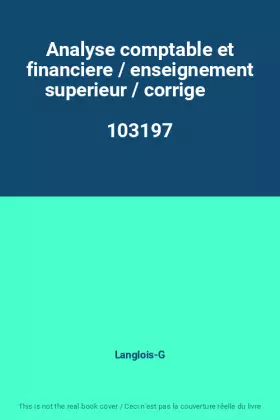 Couverture du produit · Analyse comptable et financiere / enseignement superieur / corrige                            103197