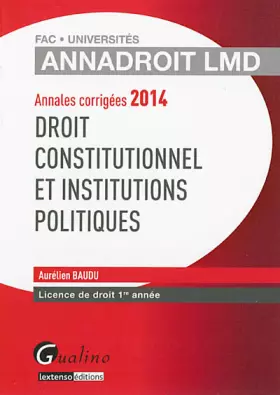 Couverture du produit · Droit constitutionnel et institutions politiques : Annales corrigées Licence de droit 1e année