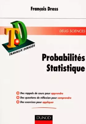 Couverture du produit · PROBABILITES STATISTIQUES. Rappels de cours, Questions de réflexion, Exercices d'entraînement