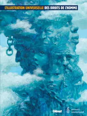Couverture du produit · L'illustration universelle des droits de l'homme : Les trente articles de la Déclaration Universelle des Droits de l'Homme illu