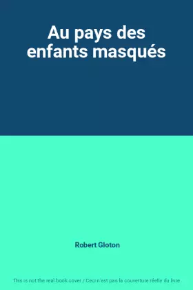 Couverture du produit · Au pays des enfants masqués