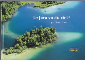 Couverture du produit · Le Jura Vu du Ciel